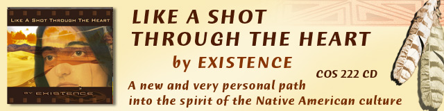 Like A Shot Through The Heart - by Existence - Native American